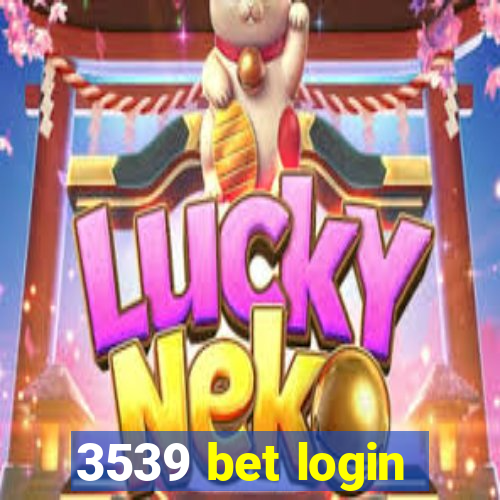 3539 bet login